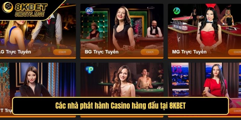 Các nhà phát hành Casino hàng đầu tại 8KBET